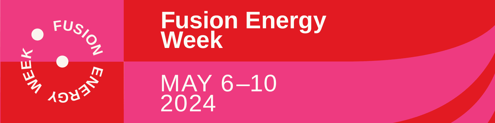Fusion Energy Week: May 6-10, 2024