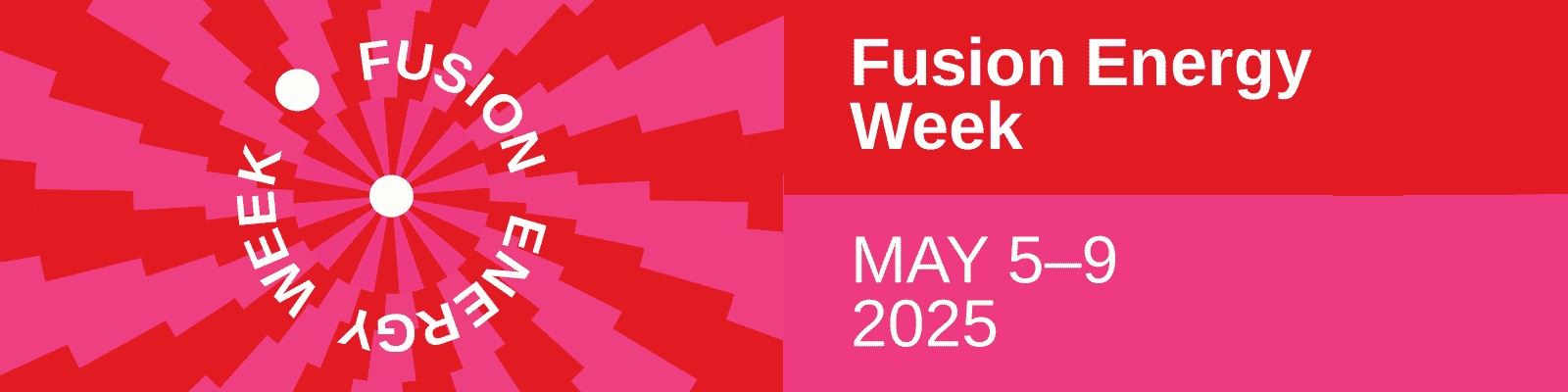 Fusion Energy Week: May 5-9, 2025