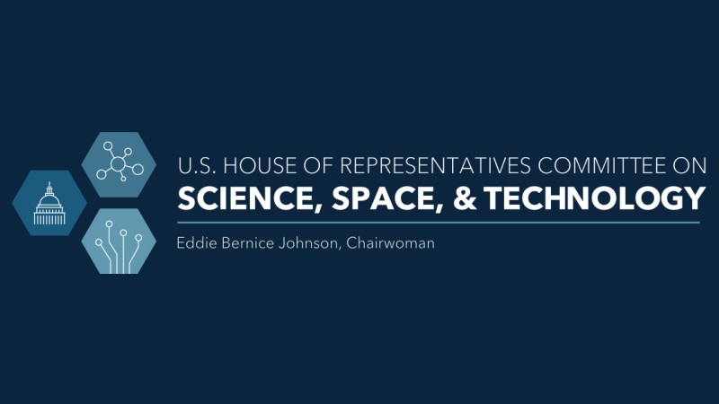 US House or Representatives Committee on Science, Space and Technology